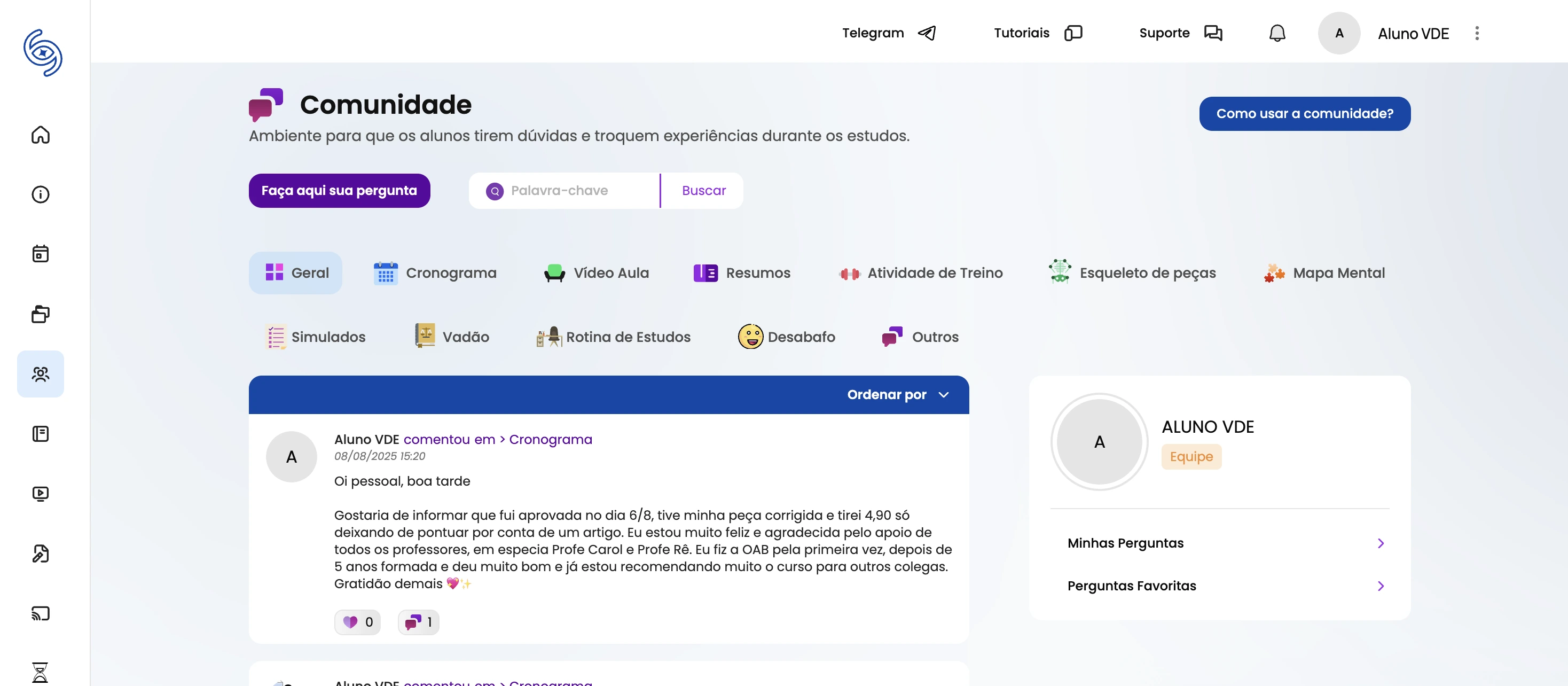 Ambiente para que os alunos tirem dúvidas e troquem experiências durante os estudos.
